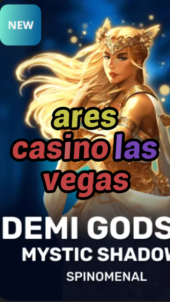 ares casino las vegas-trdjkmsxjksdss.com